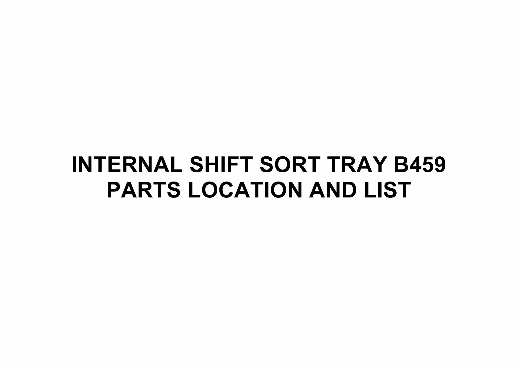 RICOH Options B459 INTERNAL SHIFT SORT TRAY Parts Catalog PDF download-1